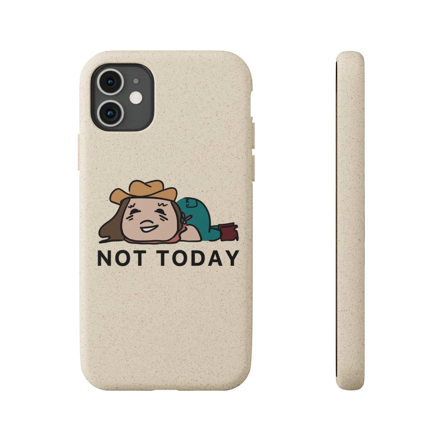 Not Today Biodegradable Phone Case