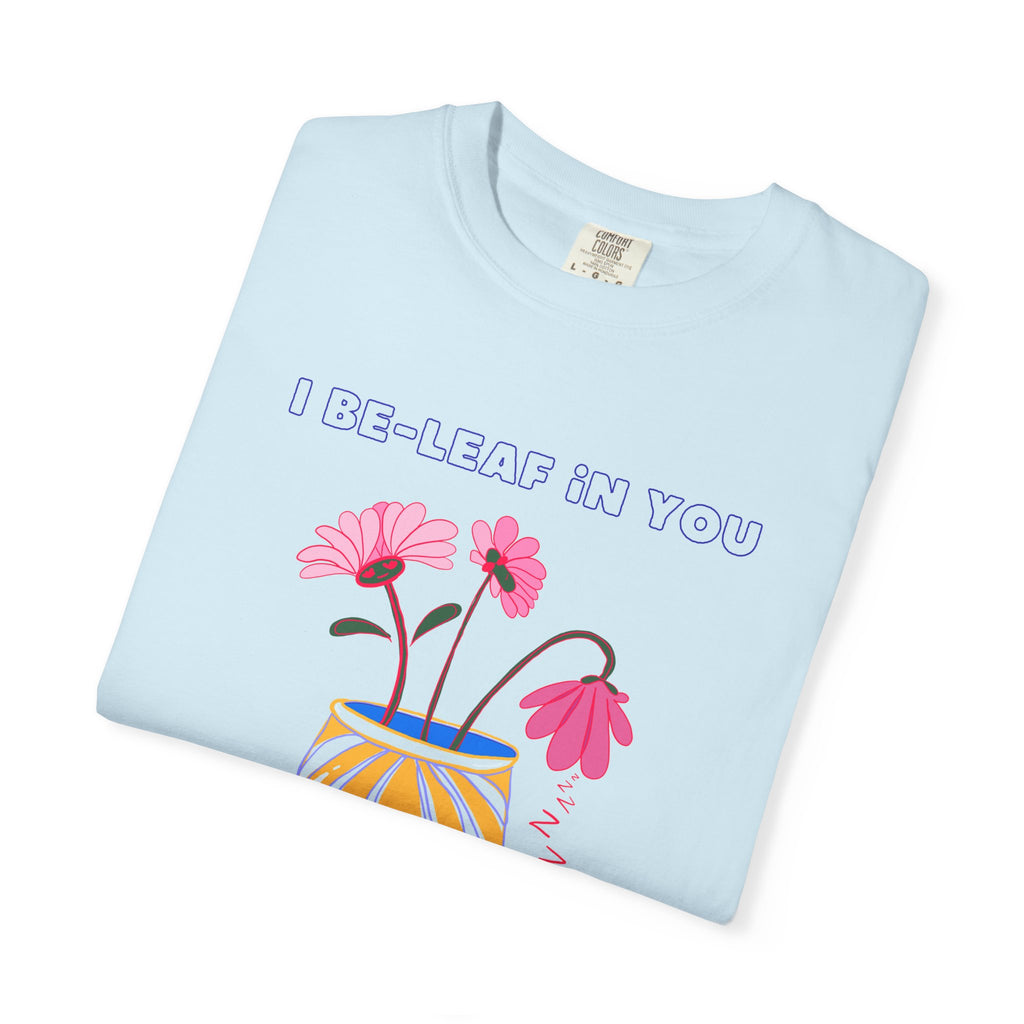 I Be-leaf In You Tee (Adult)