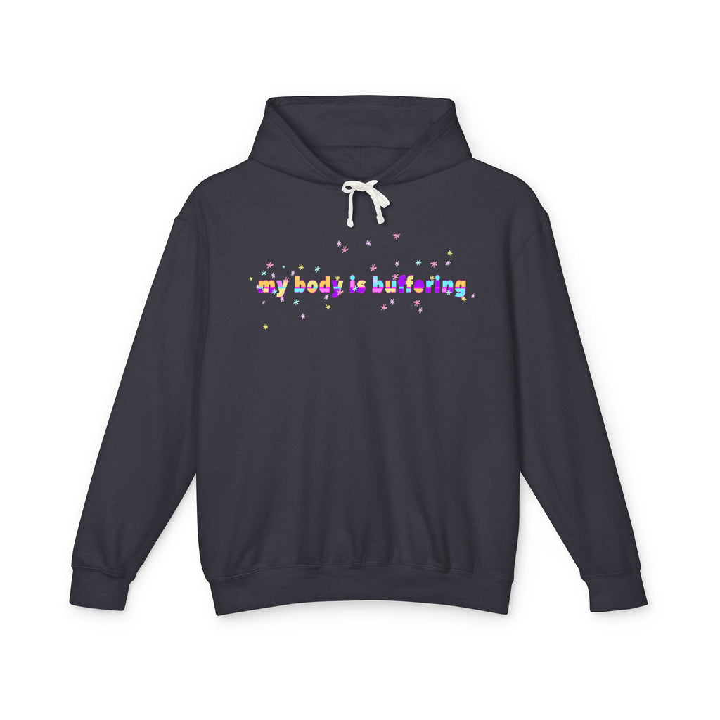 My Body Is Buffering Hoodie