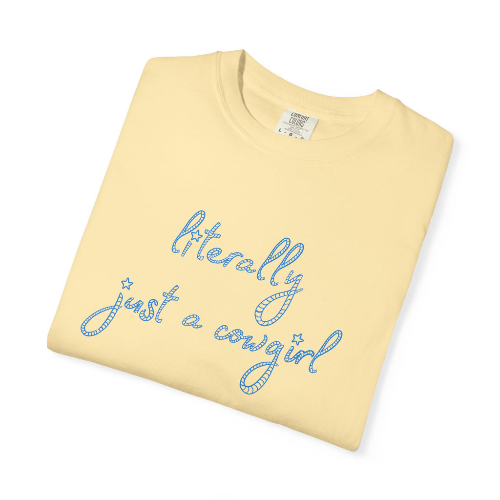 Literally Just A Cowgirl Tee (Adult)