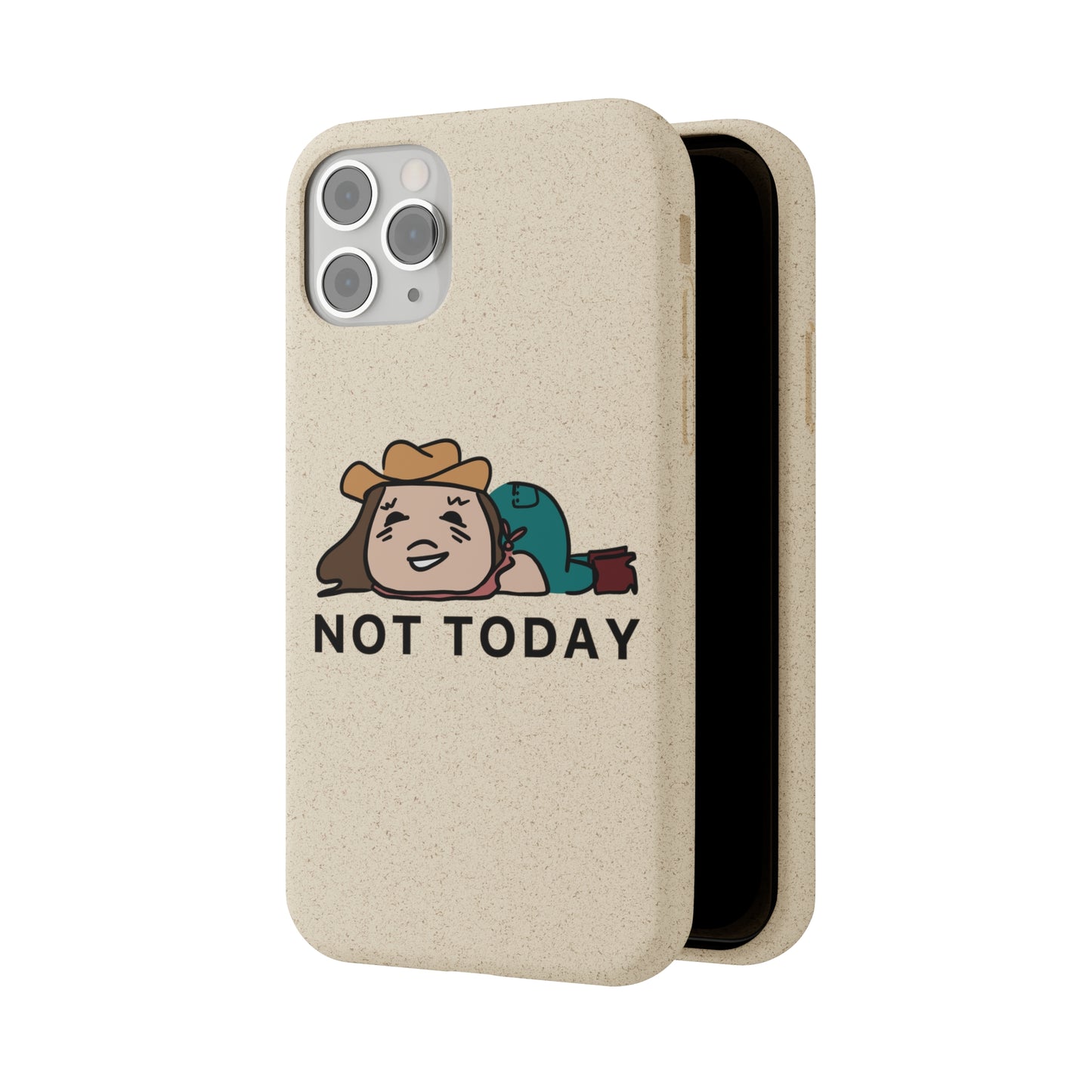 Not Today Biodegradable Phone Case