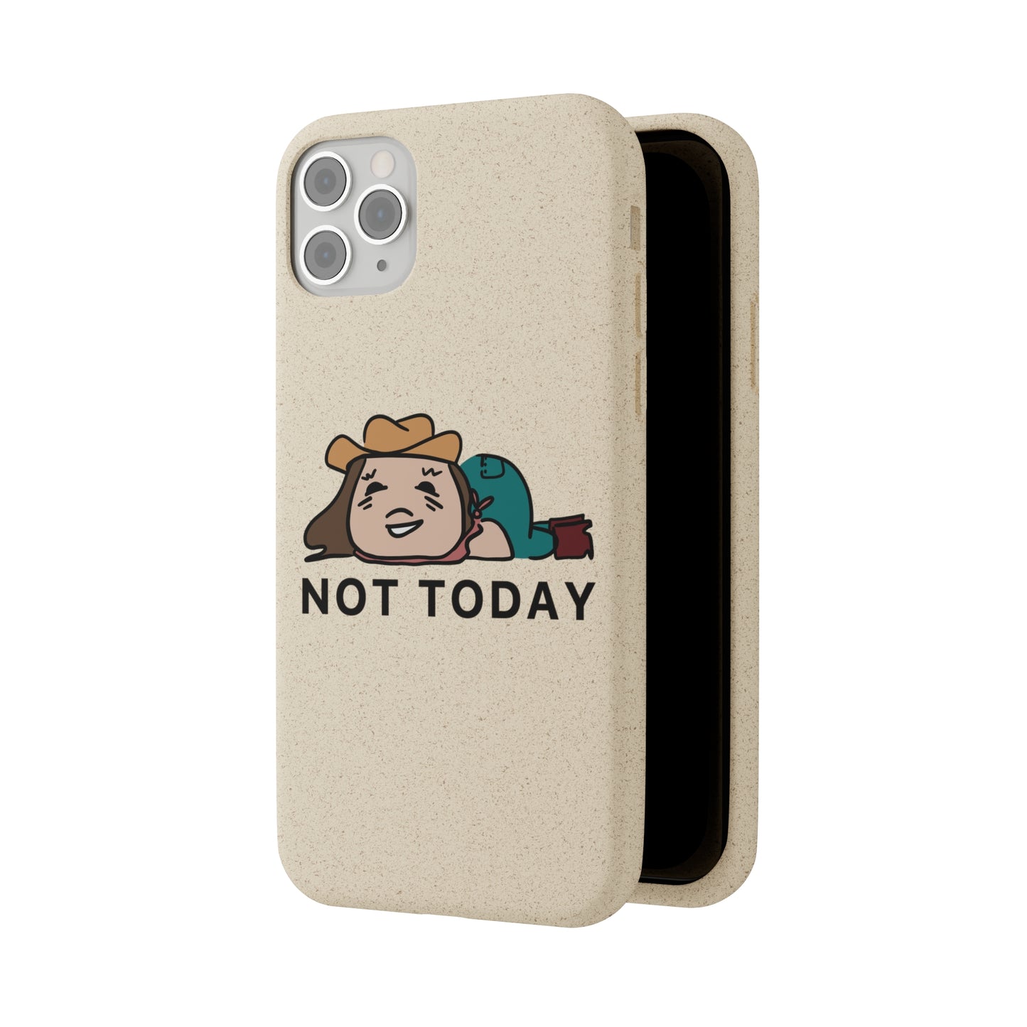 Not Today Biodegradable Phone Case