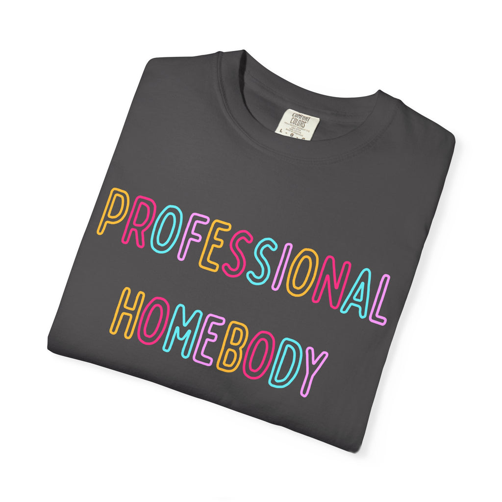 Professional Homebody Tee (Adult)