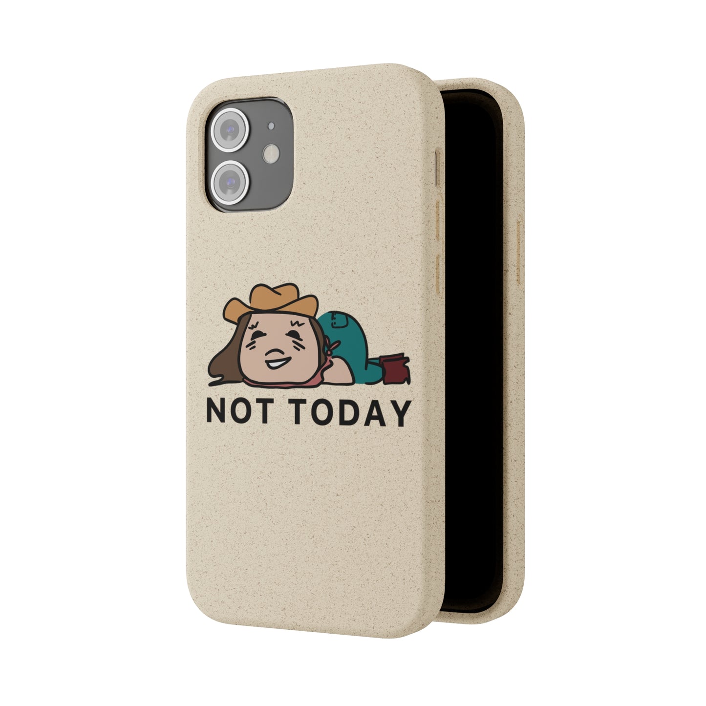 Not Today Biodegradable Phone Case