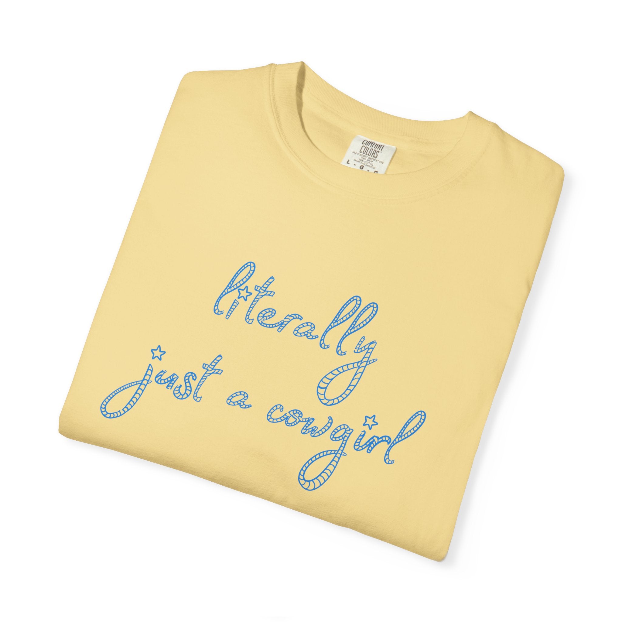 Literally Just A Cowgirl Tee (Adult)