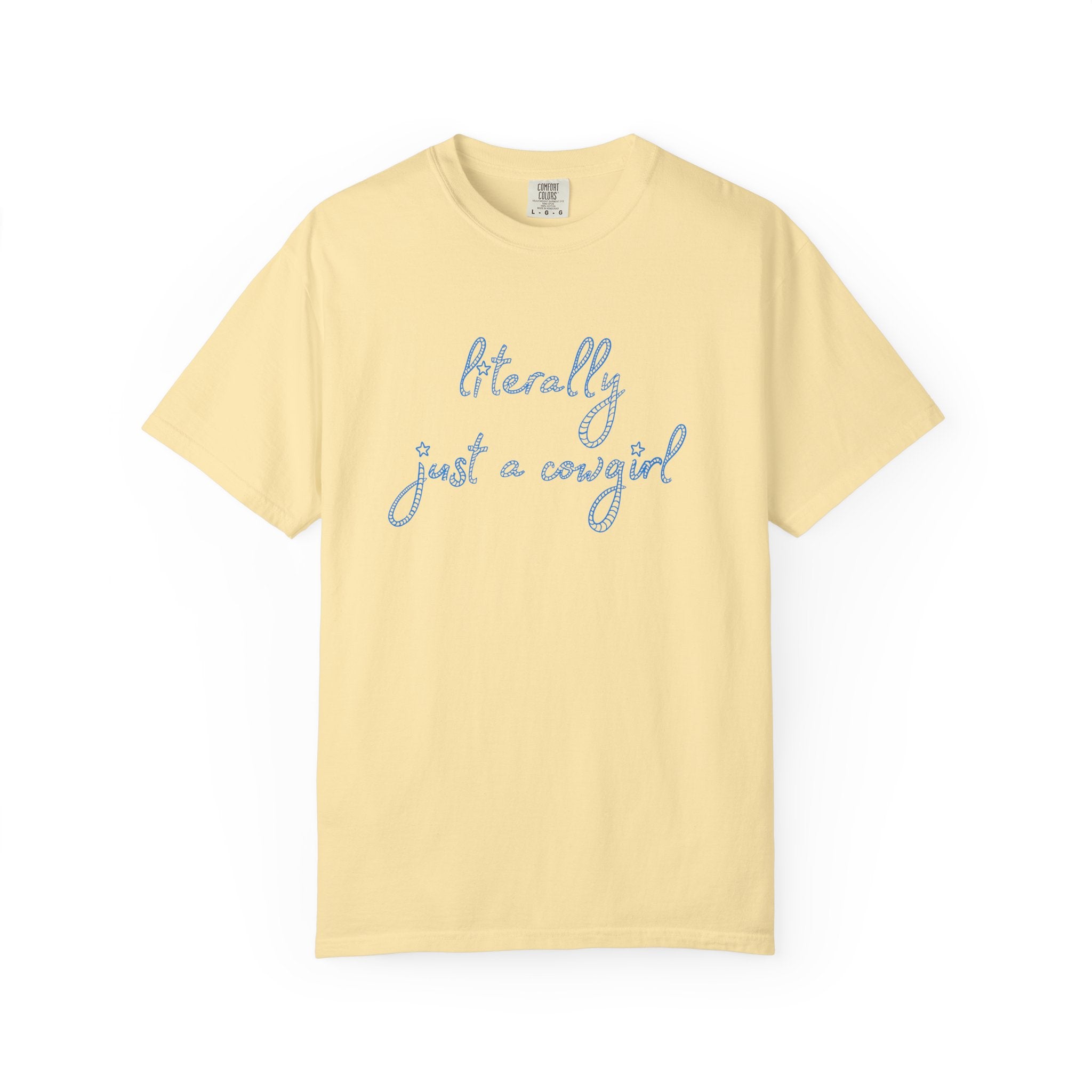 Literally Just A Cowgirl Tee (Adult)