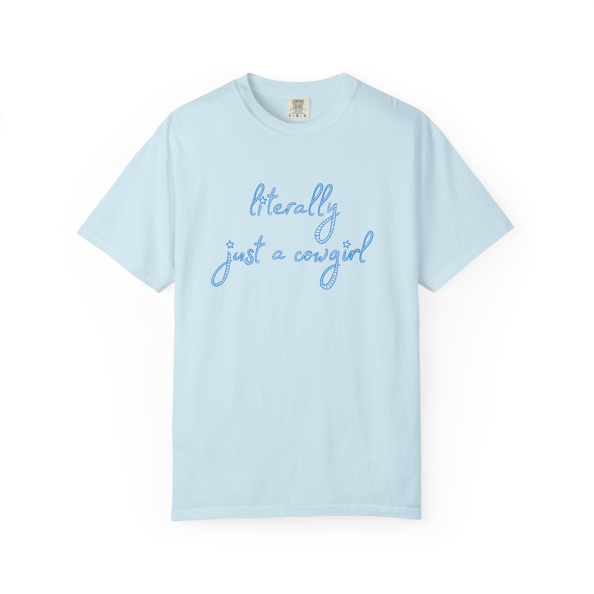 Literally Just A Cowgirl Tee (Adult)