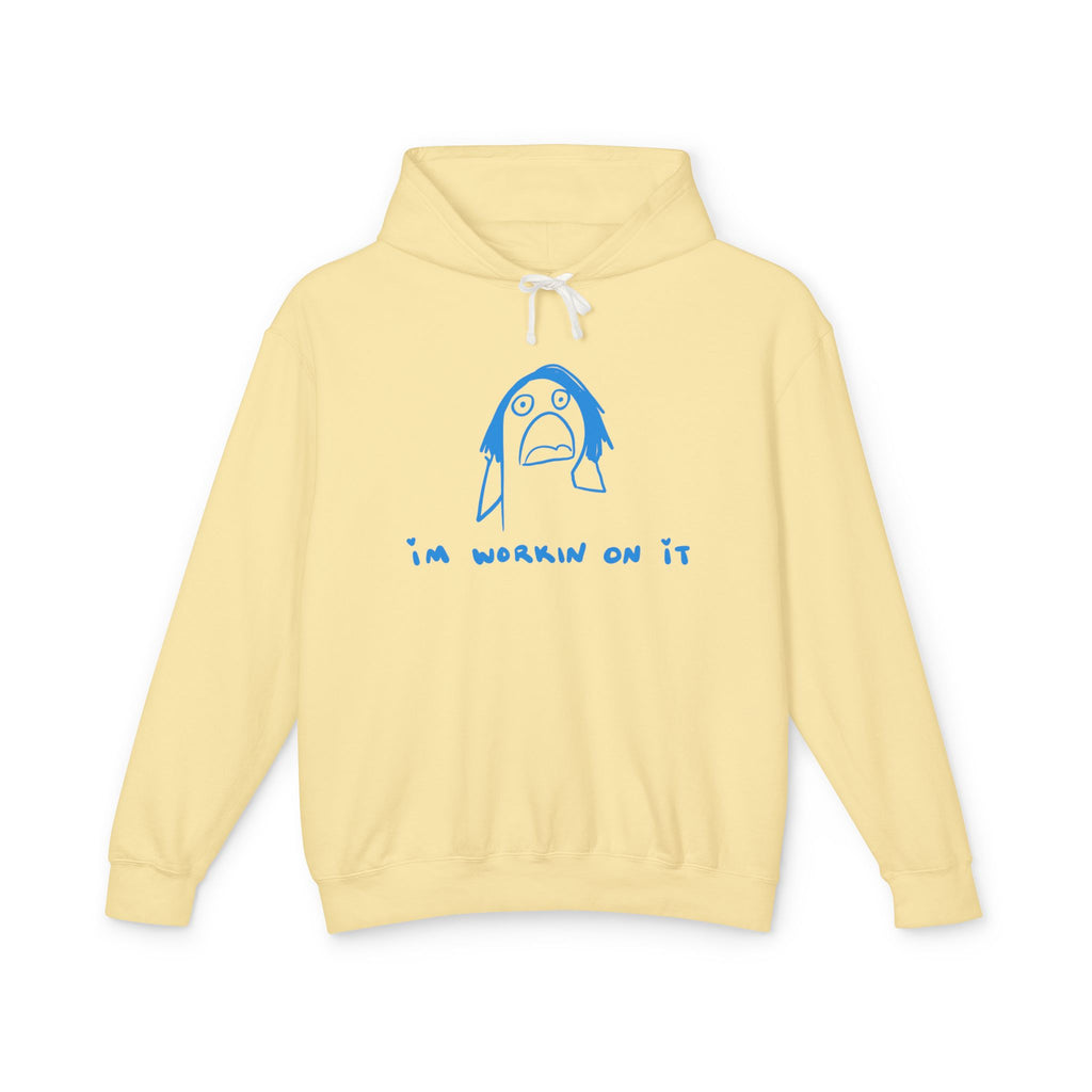 I’m Working On It Hoodie