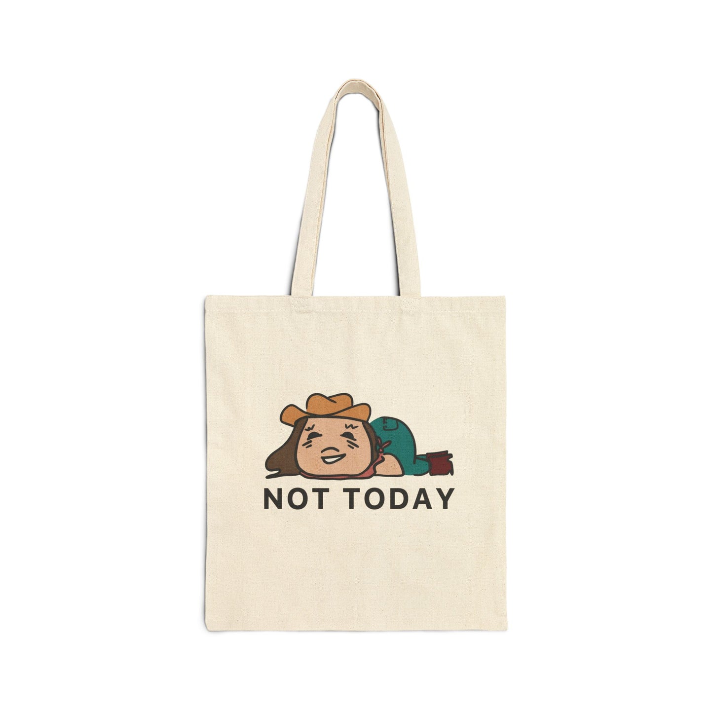 Not Today Tote