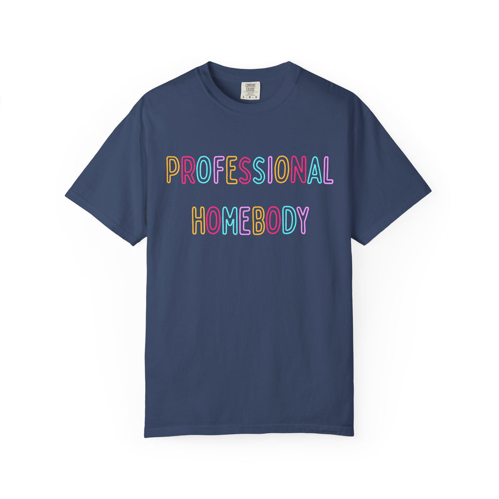 Professional Homebody Tee (Adult)