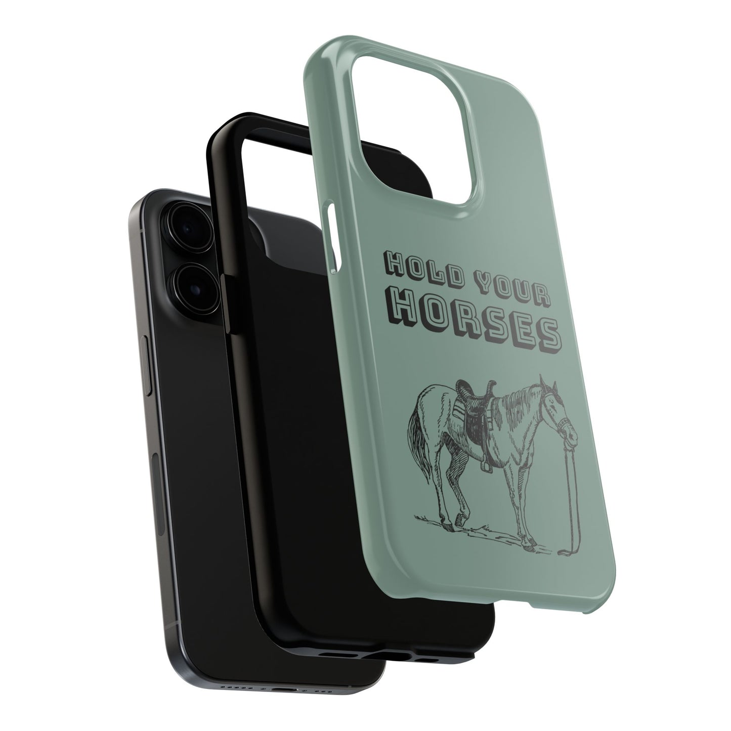 Hold Your Horses Protective Phone Case