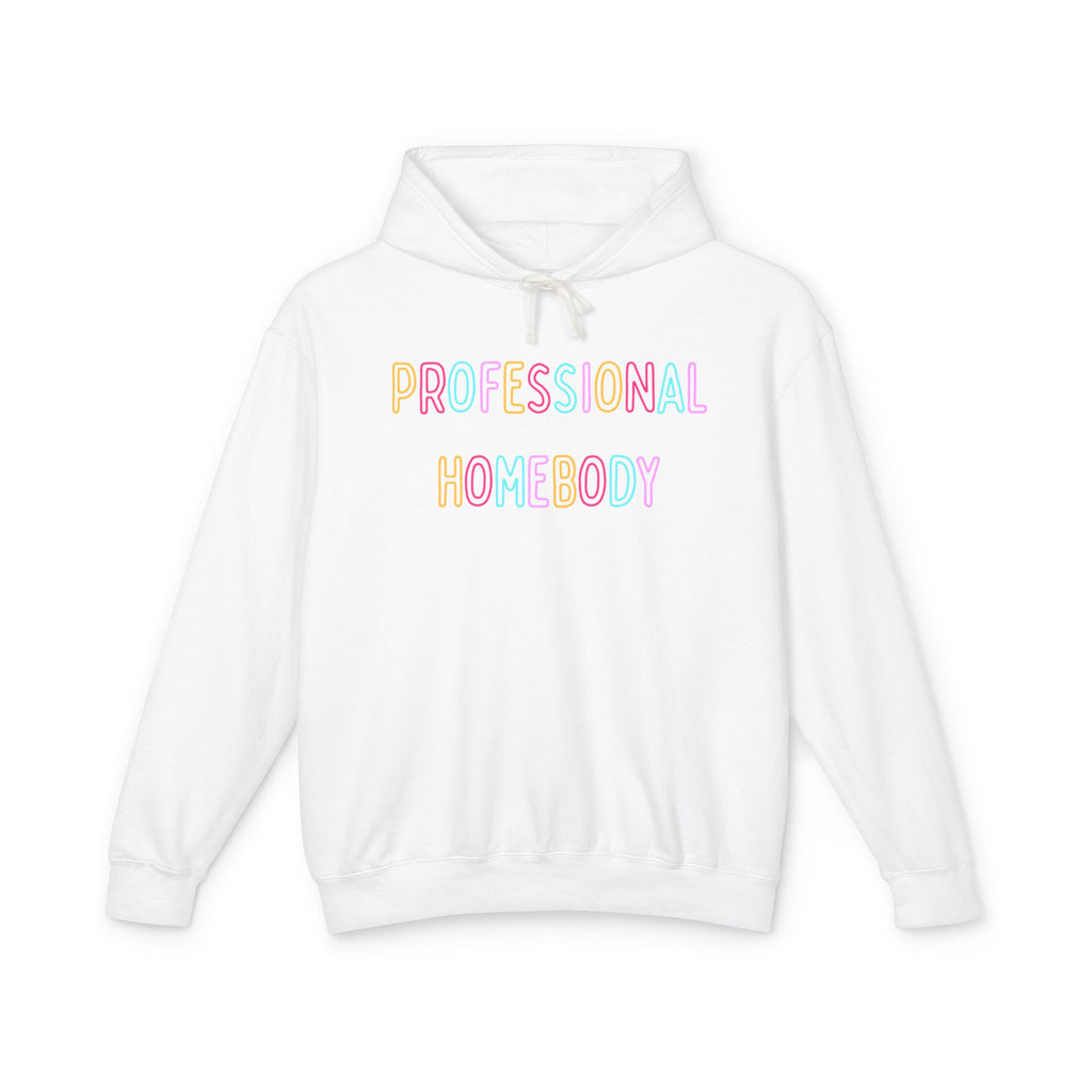 Professional Homebody Hoodie