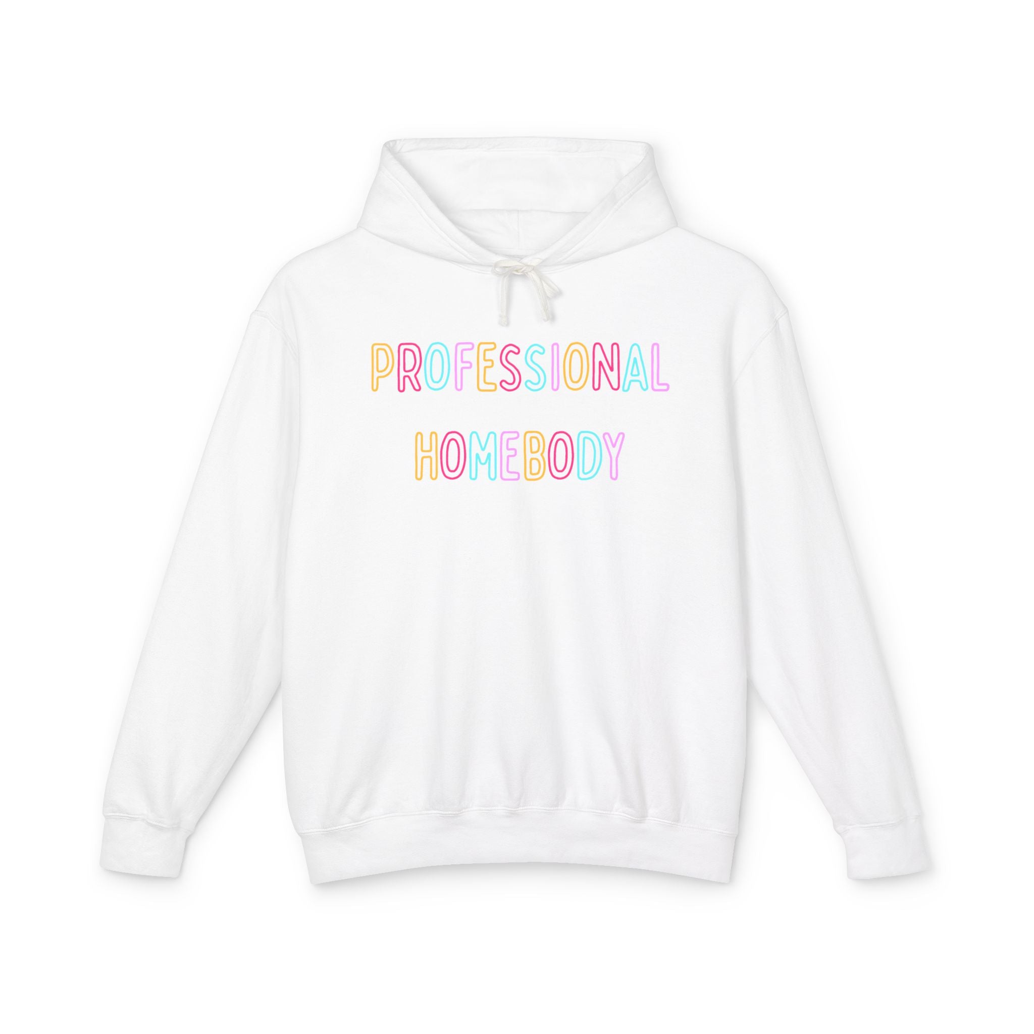 Professional Homebody Hoodie