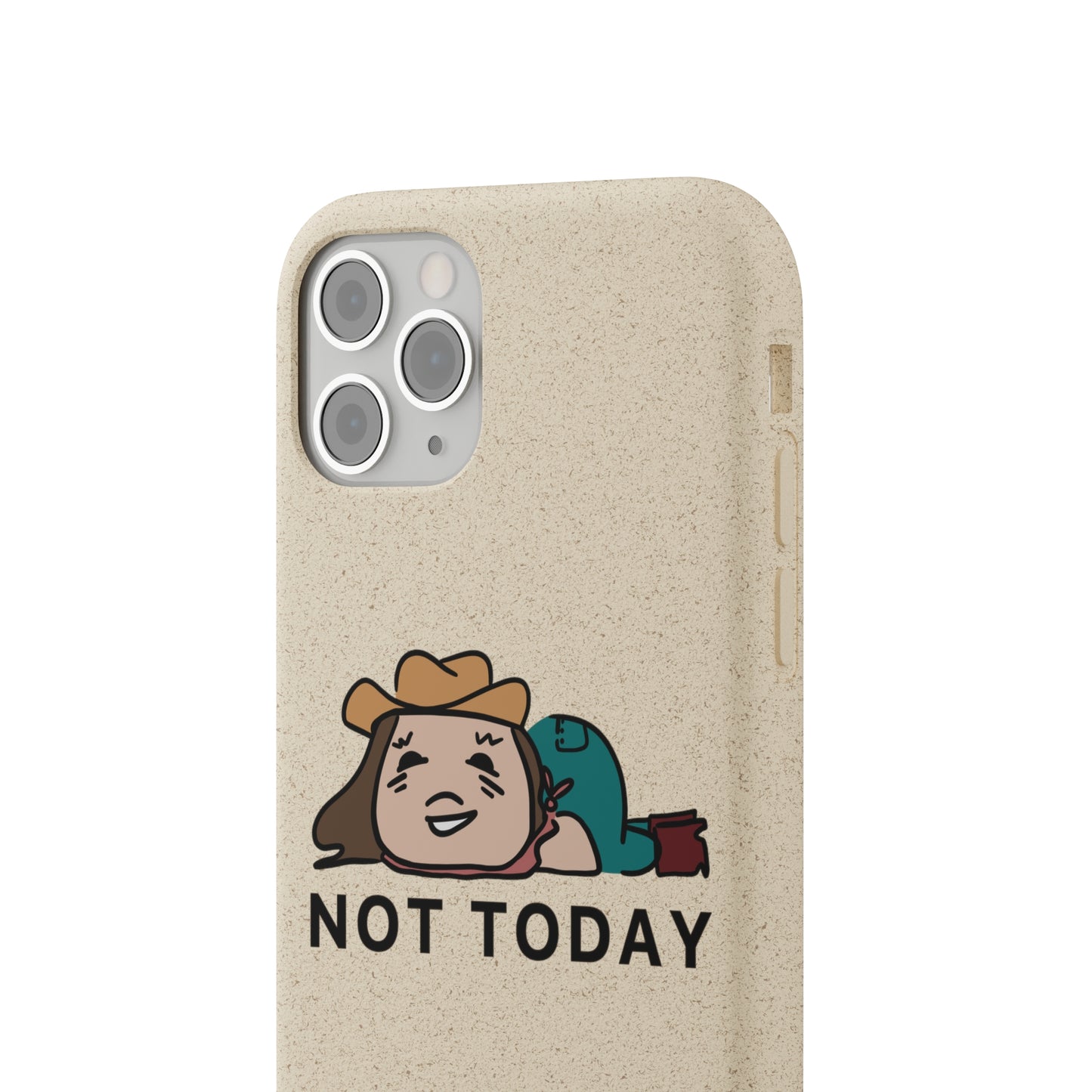 Not Today Biodegradable Phone Case