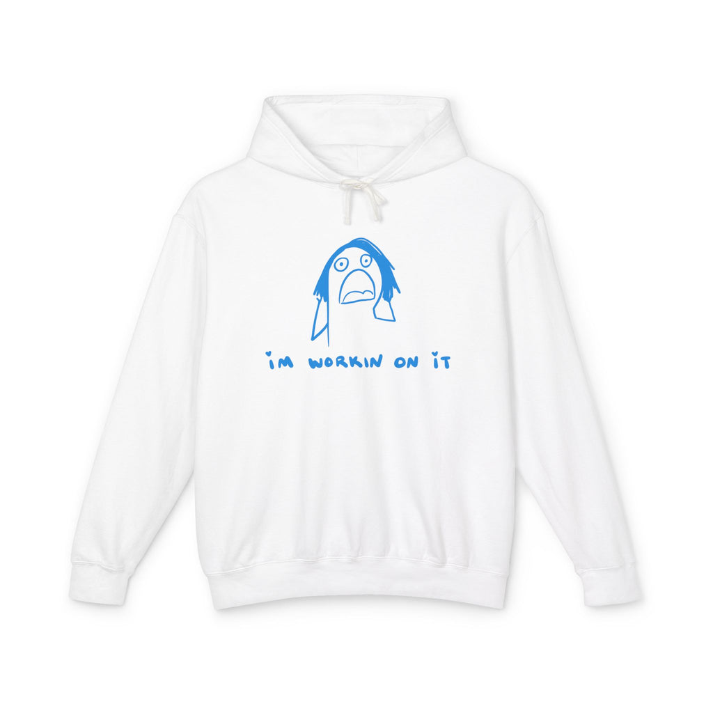 I’m Working On It Hoodie