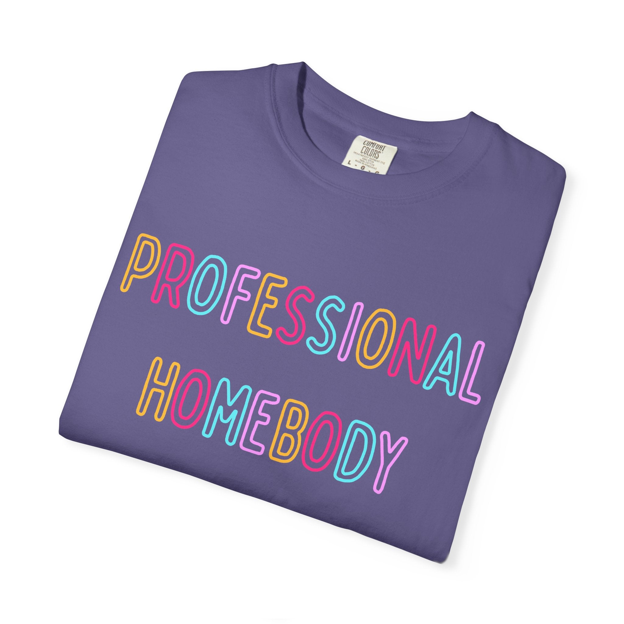 Professional Homebody Tee (Adult)