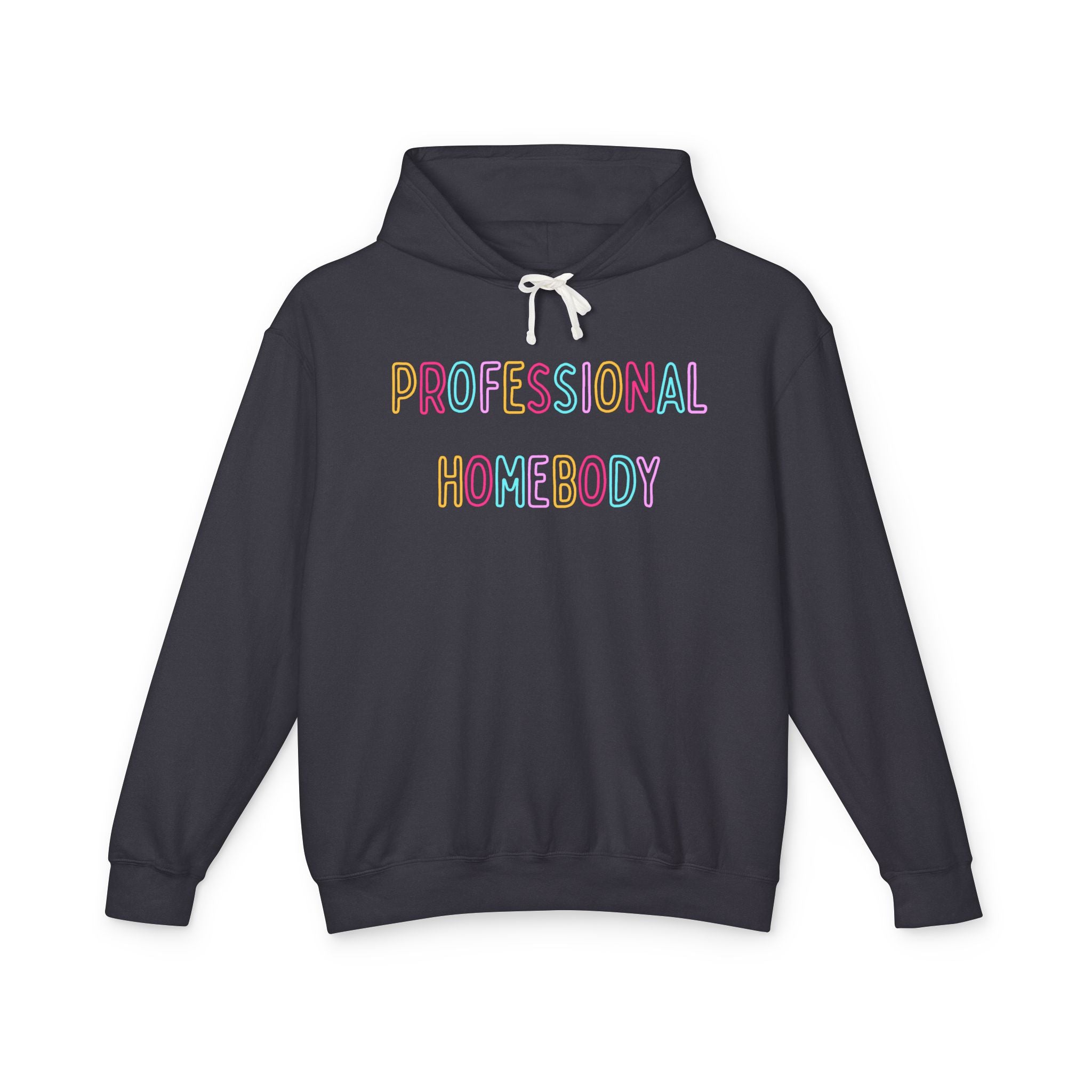 Professional Homebody Hoodie