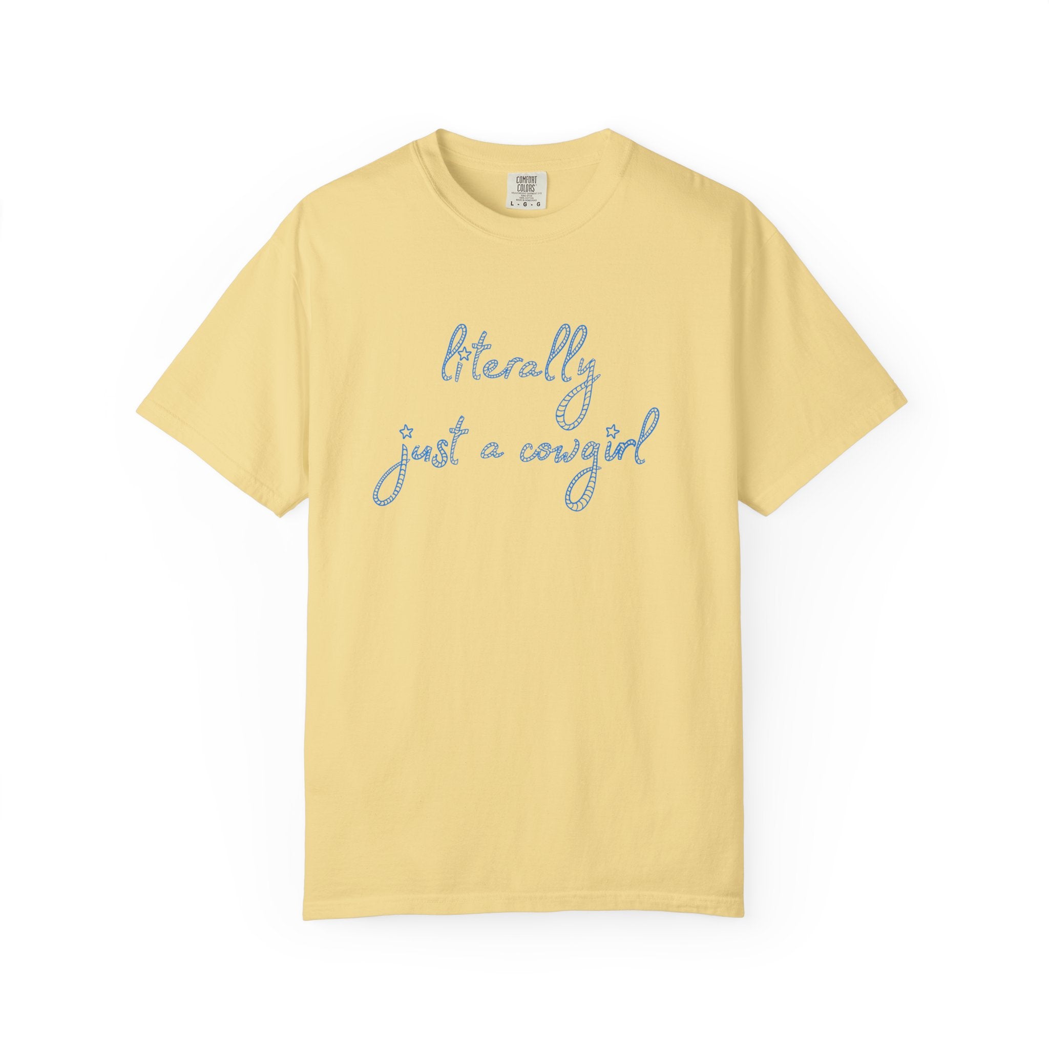 Literally Just A Cowgirl Tee (Adult)
