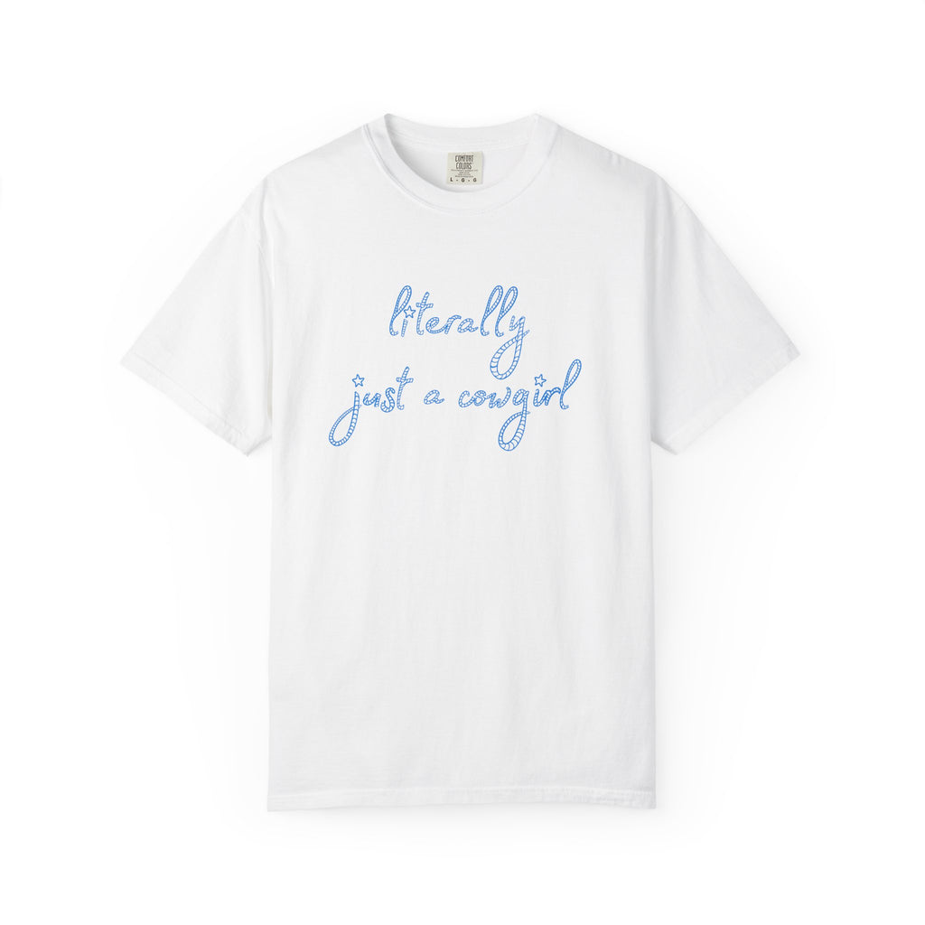 Literally Just A Cowgirl Tee (Adult)