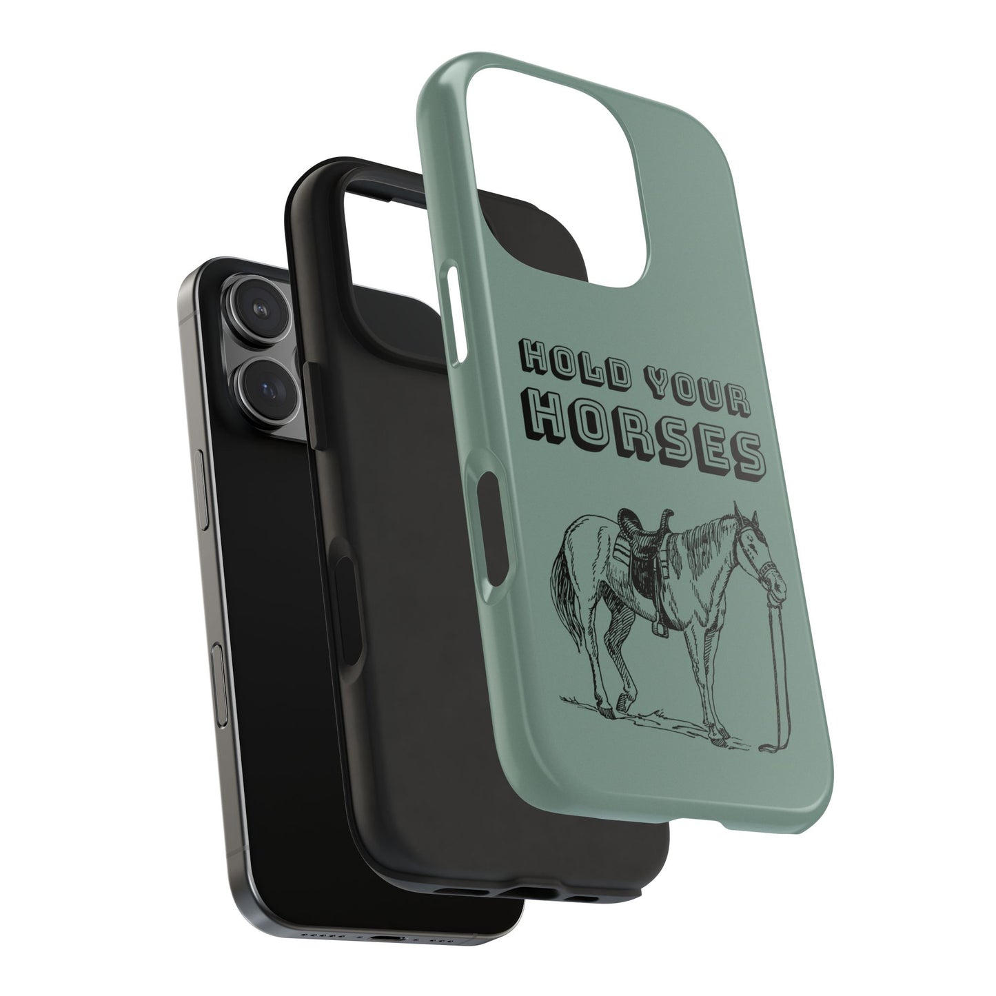 Hold Your Horses Protective Phone Case