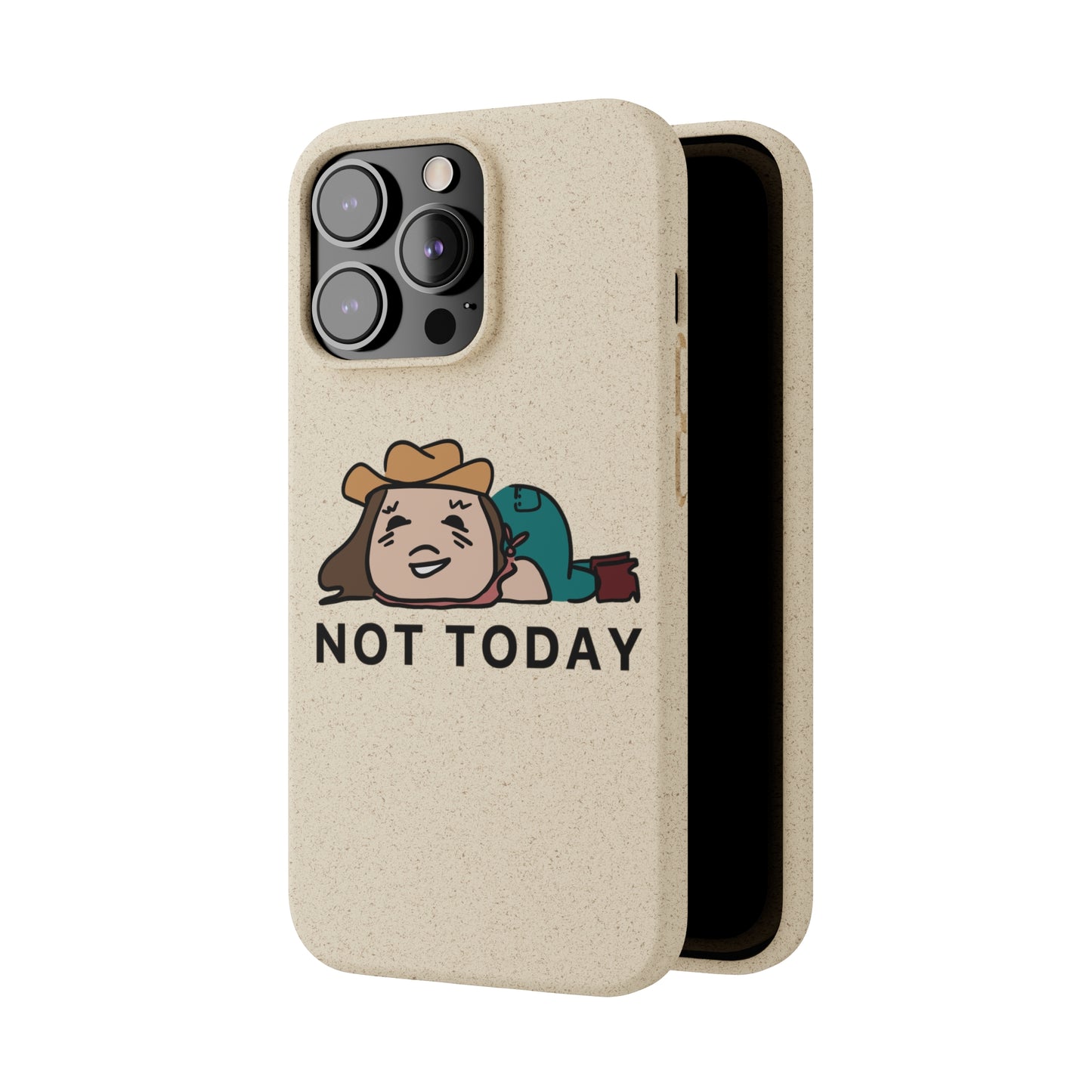 Not Today Biodegradable Phone Case