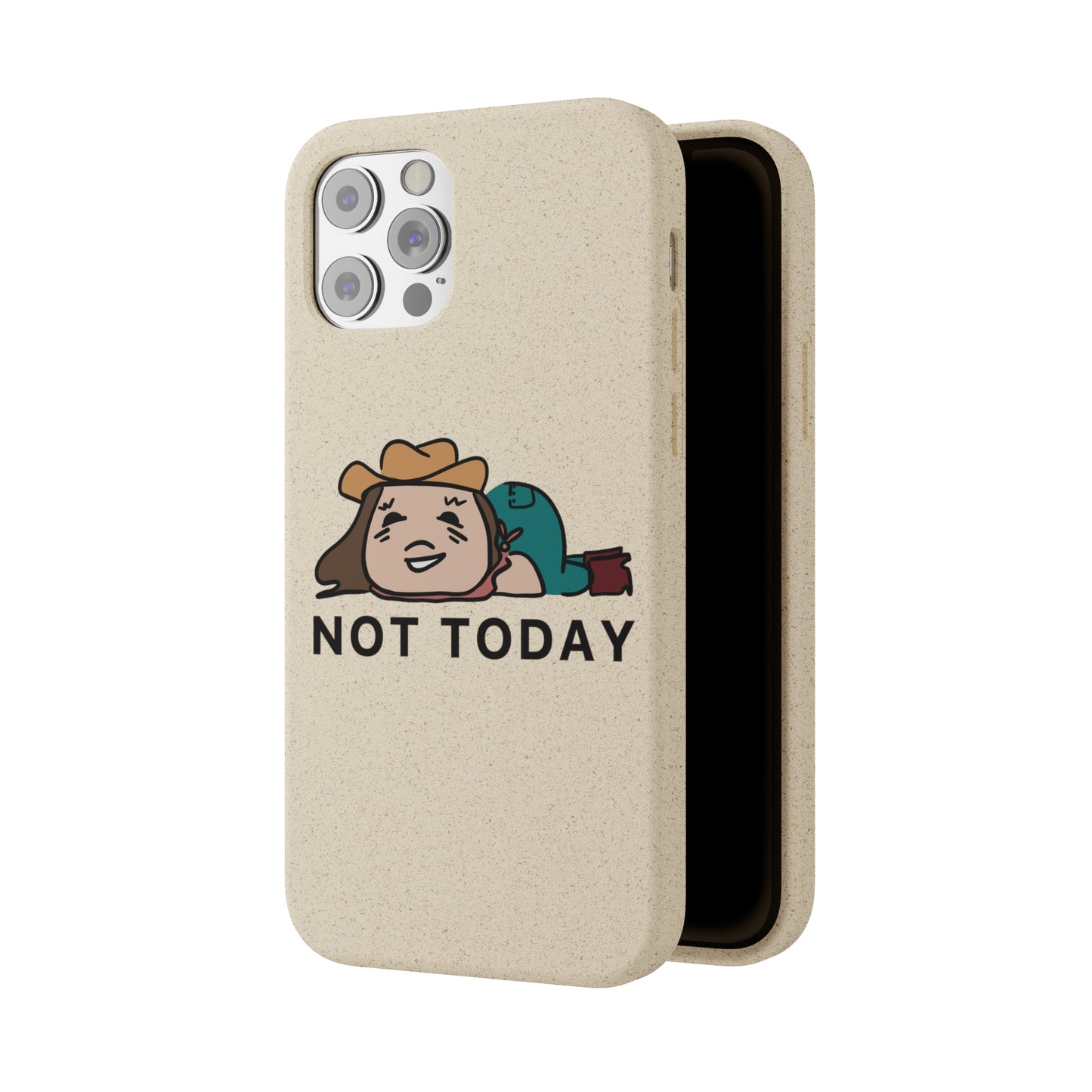 Not Today Biodegradable Phone Case